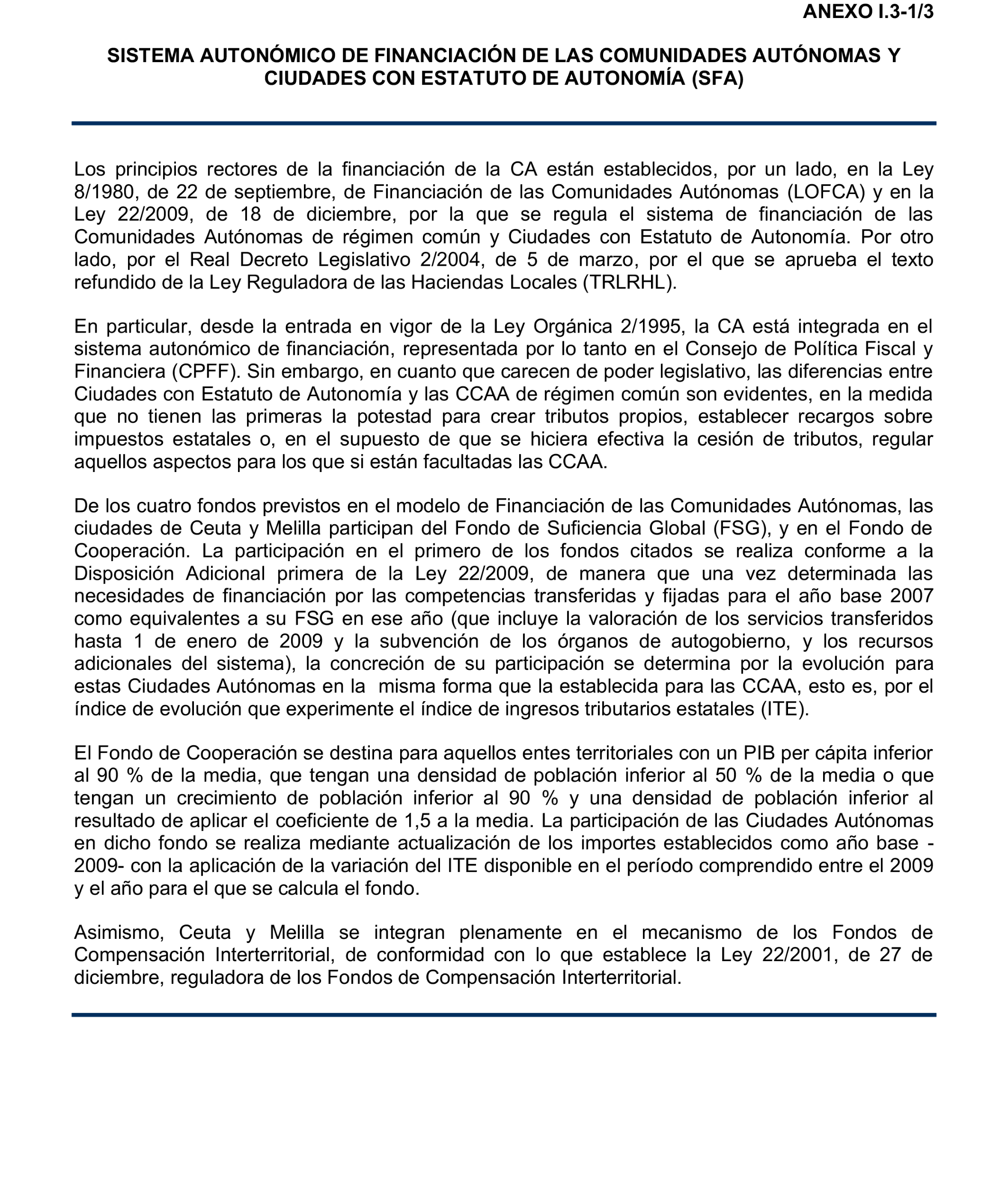 Imagen del artículo Resolución de 24 de septiembre de 2024, aprobada por la Comisión Mixta para las Relaciones con el Tribunal de Cuentas, en relación con el Informe de fiscalización de la Cuenta General de la Ciudad Autónoma de Melilla, ejercicio 2020.