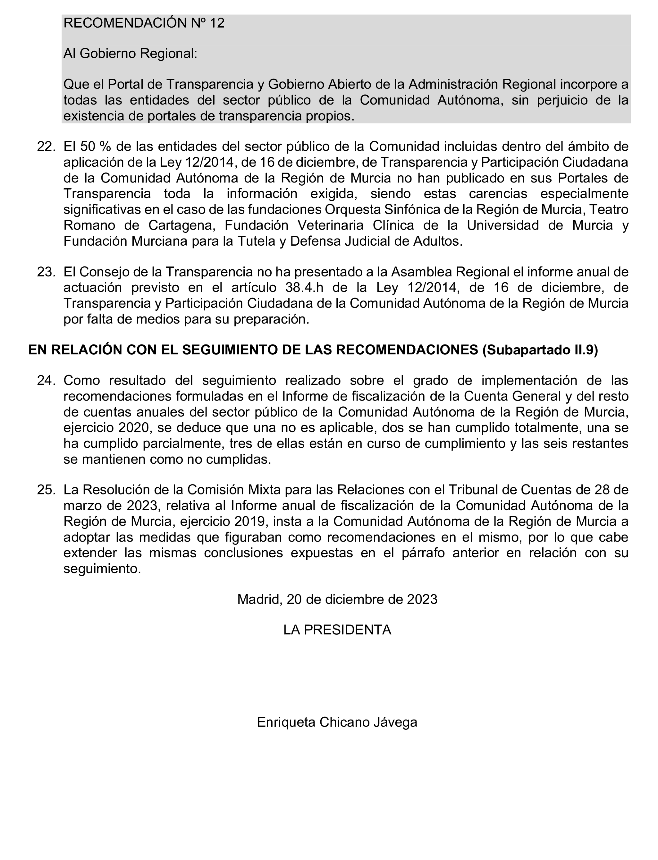 Imagen del artículo Resolución de 24 de septiembre de 2024, aprobada por la Comisión Mixta para las Relaciones con el Tribunal de Cuentas, en relación con el Informe de fiscalización de la Cuenta General y del resto de cuentas anuales del sector público de la Comunidad Autónoma de la Región de Murcia, ejercicio 2021.