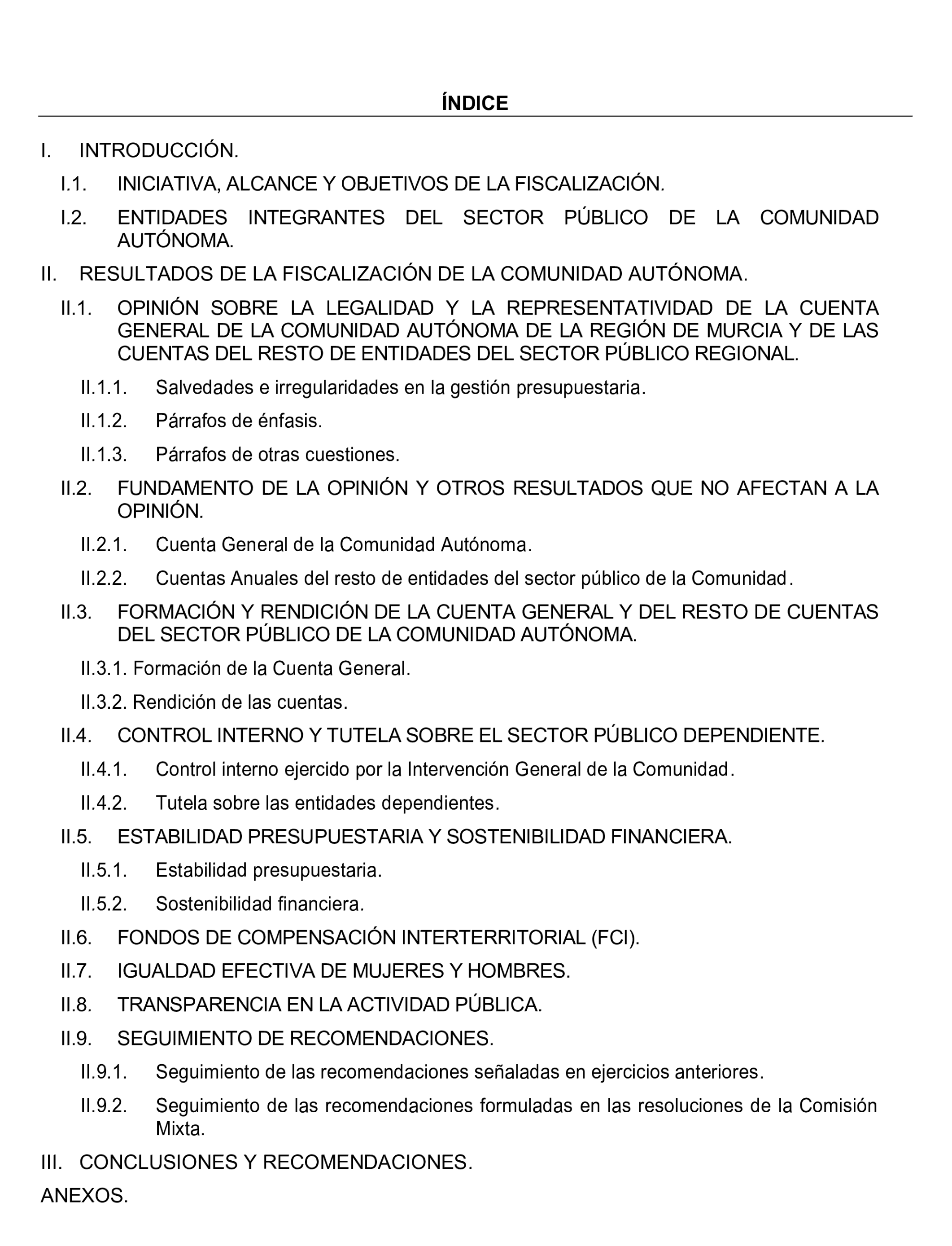 Imagen del artículo Resolución de 24 de septiembre de 2024, aprobada por la Comisión Mixta para las Relaciones con el Tribunal de Cuentas, en relación con el Informe de fiscalización de la Cuenta General y del resto de cuentas anuales del sector público de la Comunidad Autónoma de la Región de Murcia, ejercicio 2021.