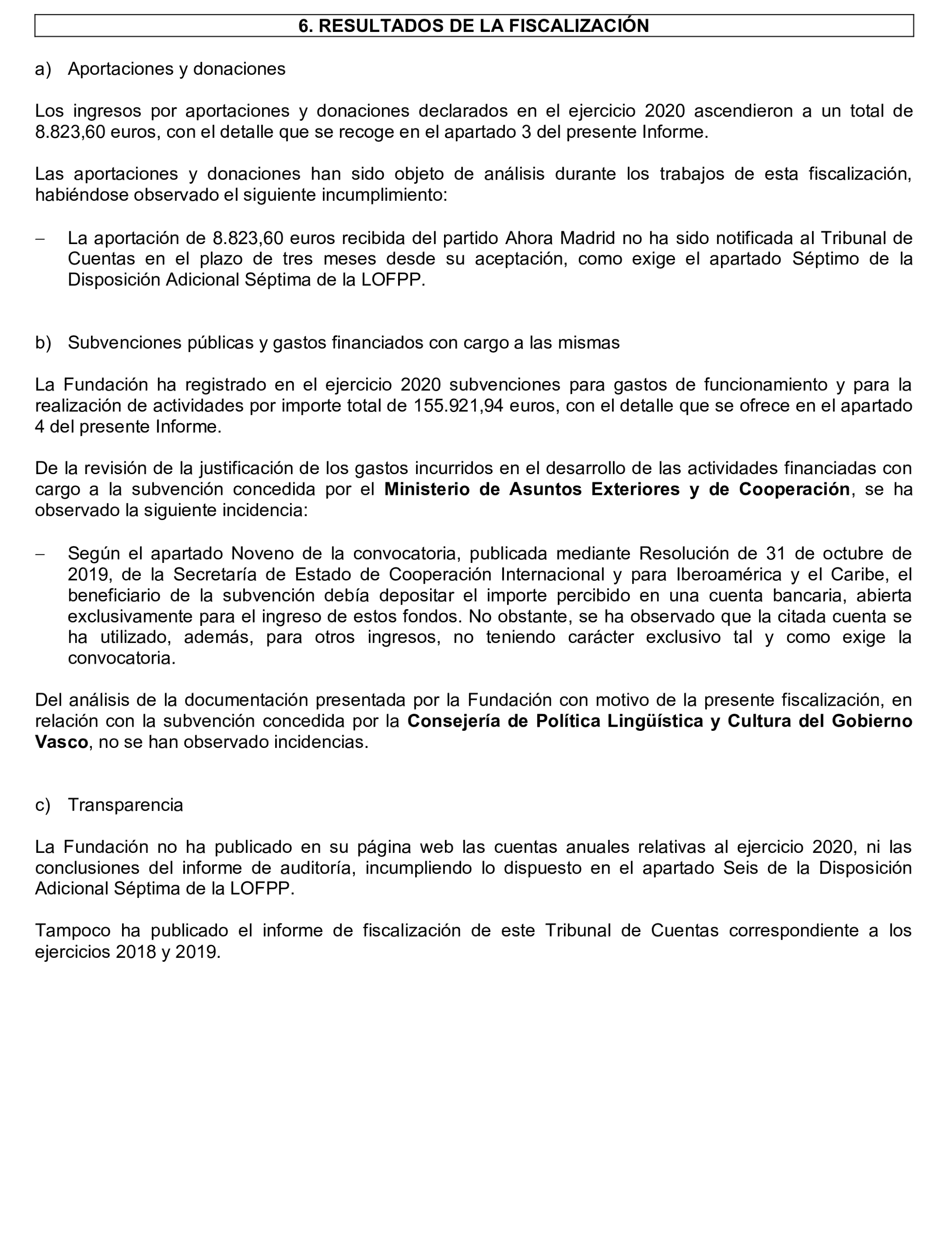 Imagen del artículo Resolución de 24 de septiembre de 2024, aprobada por la Comisión Mixta para las Relaciones con el Tribunal de Cuentas, en relación con el Informe de fiscalización de las aportaciones percibidas por las fundaciones y demás entidades vinculadas o dependientes de los partidos políticos y de los gastos de programas y actividades de estas financiados con cargo a subvenciones públicas, ejercicio 2020.