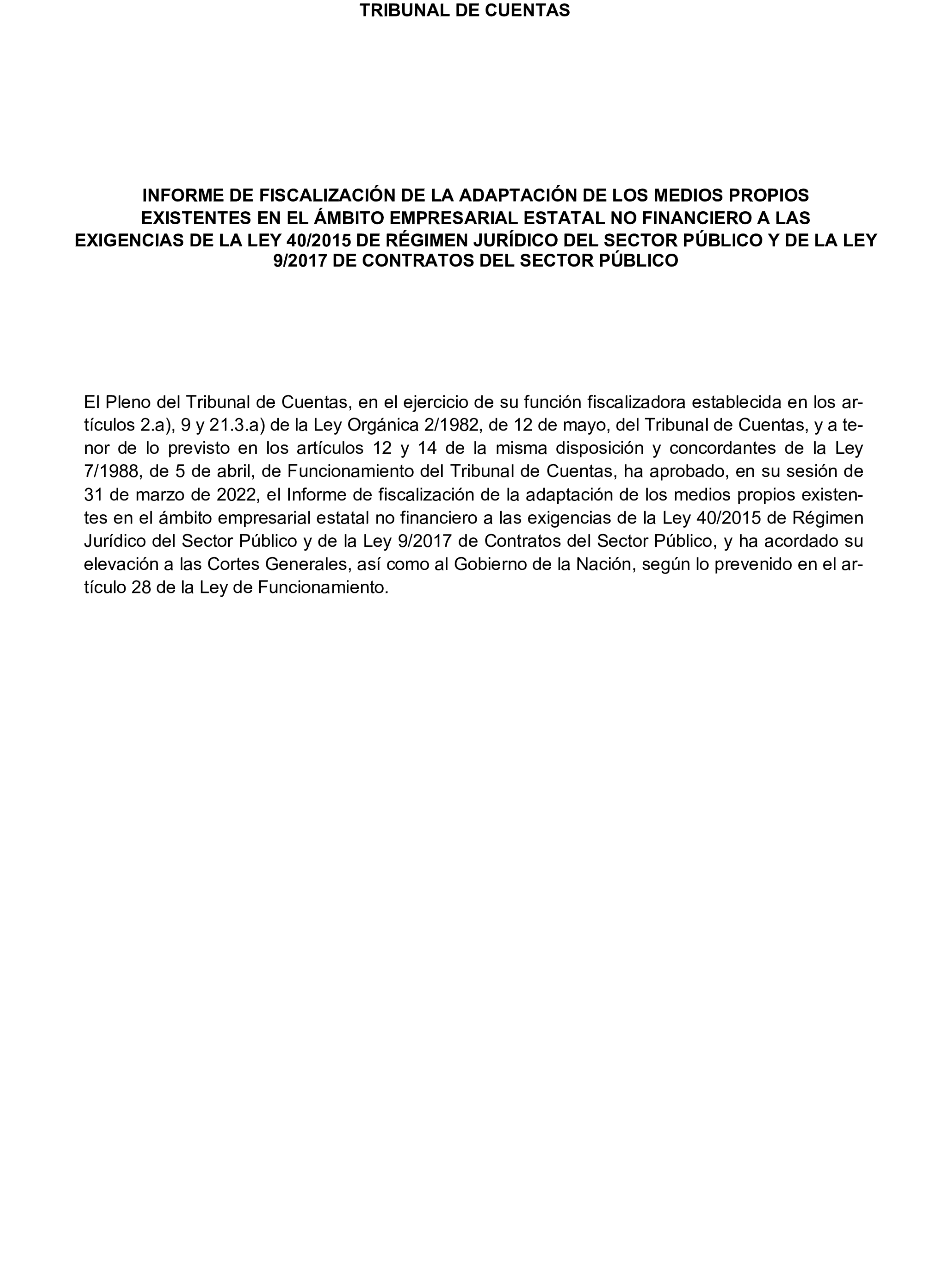 Imagen del artículo Resolución de 22 de octubre de 2024, aprobada por la Comisión Mixta para las Relaciones con el Tribunal de Cuentas, en relación con el Informe de fiscalización de la adaptación de los medios propios existentes en el ámbito empresarial estatal no financiero a las exigencias de la Ley 40/2015, de Régimen Jurídico del Sector Público y de la Ley 9/2017, de Contratos del Sector Público.