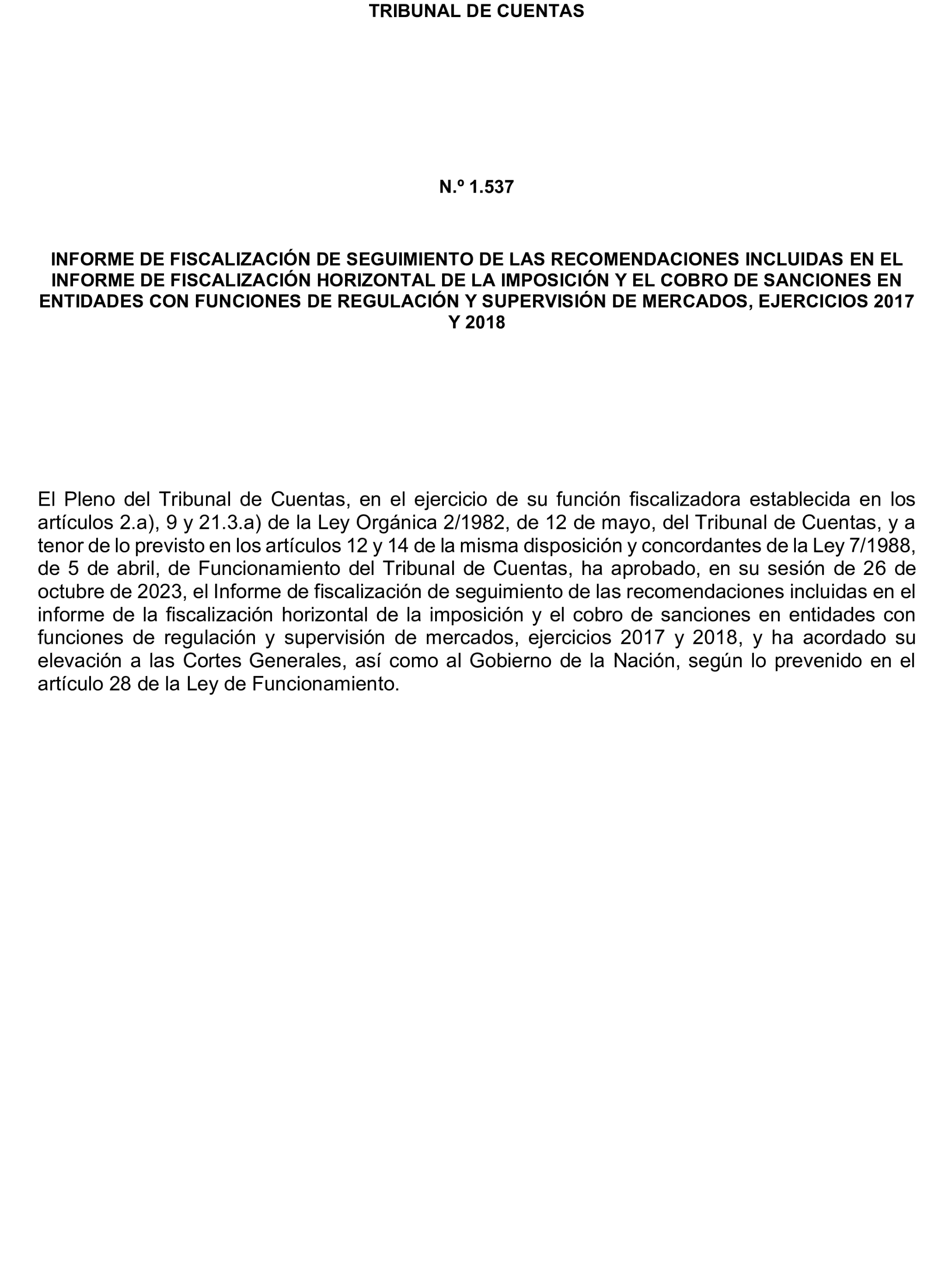 Imagen del artículo Resolución de 20 de marzo de 2025, aprobada por la Comisión Mixta para las Relaciones con el Tribunal de Cuentas, en relación con el Informe de fiscalización de seguimiento de las recomendaciones incluidas en el informe de la fiscalización horizontal de la imposición y el cobro de sanciones en entidades con funciones de regulación y supervisión de mercados, ejercicios 2017 y 2018.