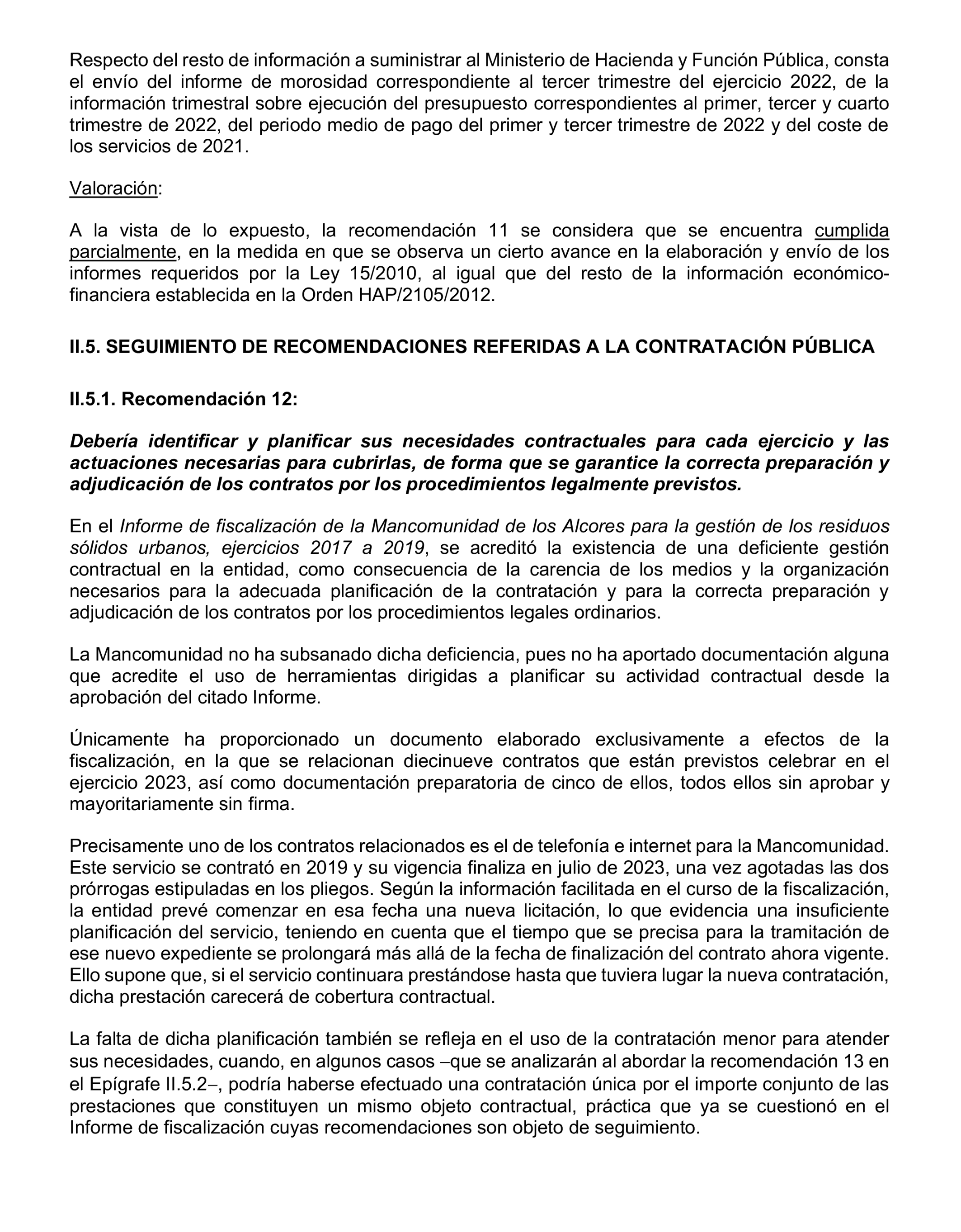 Imagen del artículo Resolución de 20 de marzo de 2025, aprobada por la Comisión Mixta para las Relaciones con el Tribunal de Cuentas, en relación con el Informe de fiscalización de seguimiento de las recomendaciones del informe de fiscalización de la Mancomunidad de Los Alcores para la gestión de los residuos sólidos urbanos, ejercicios 2017 a 2019.