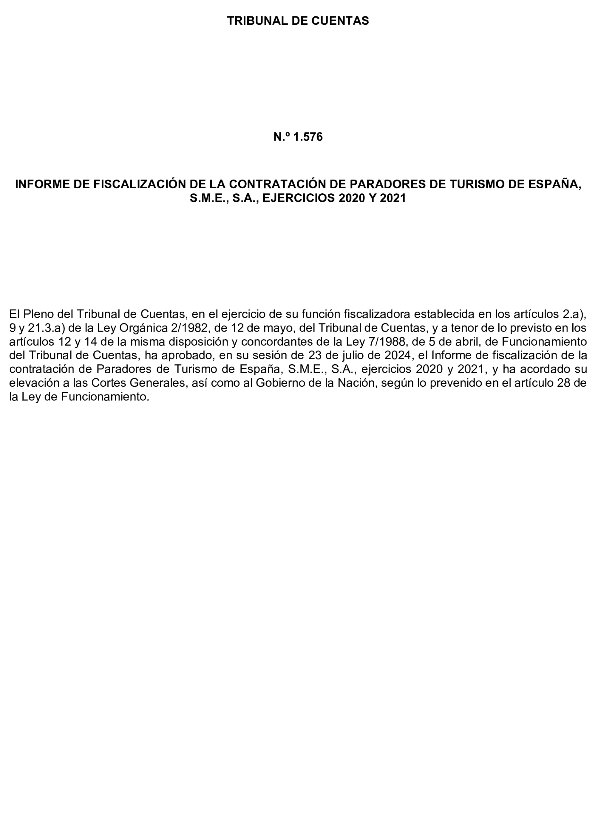 Imagen del artículo Resolución de 8 de mayo de 2025, aprobada por la Comisión Mixta para las Relaciones con el Tribunal de Cuentas, en relación con el Informe de fiscalización de la contratación de Paradores de Turismo de España, S.M.E., S.A., ejercicios 2020 y 2021.