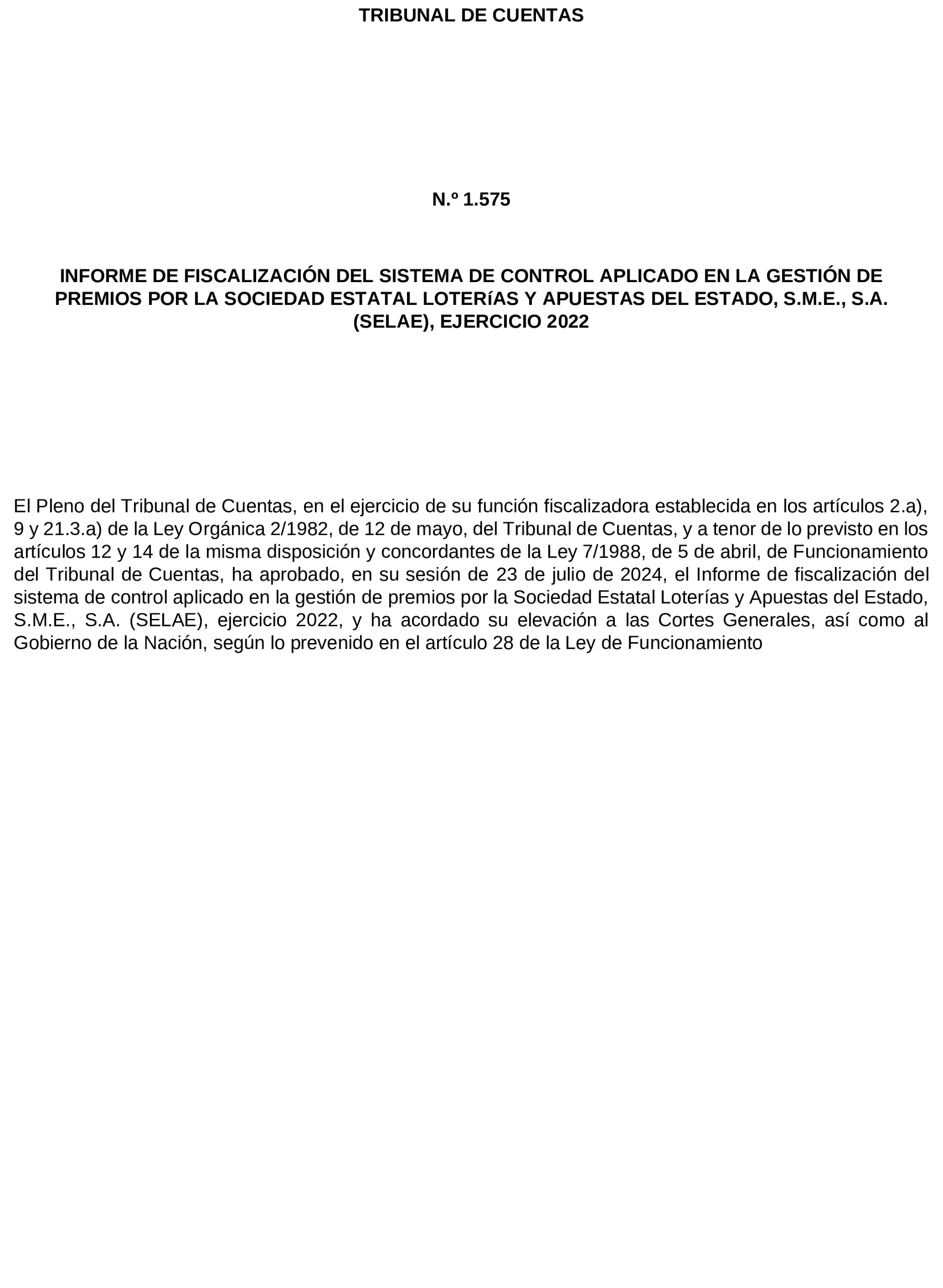 Imagen del artículo Resolución de 8 de mayo de 2025, aprobada por la Comisión Mixta para las Relaciones con el Tribunal de Cuentas, en relación con el Informe de fiscalización del sistema de control aplicado en la gestión de premios por la Sociedad Estatal Loterías y Apuestas del Estado, S.M.E., SA, (SELAE), ejercicio 2022.