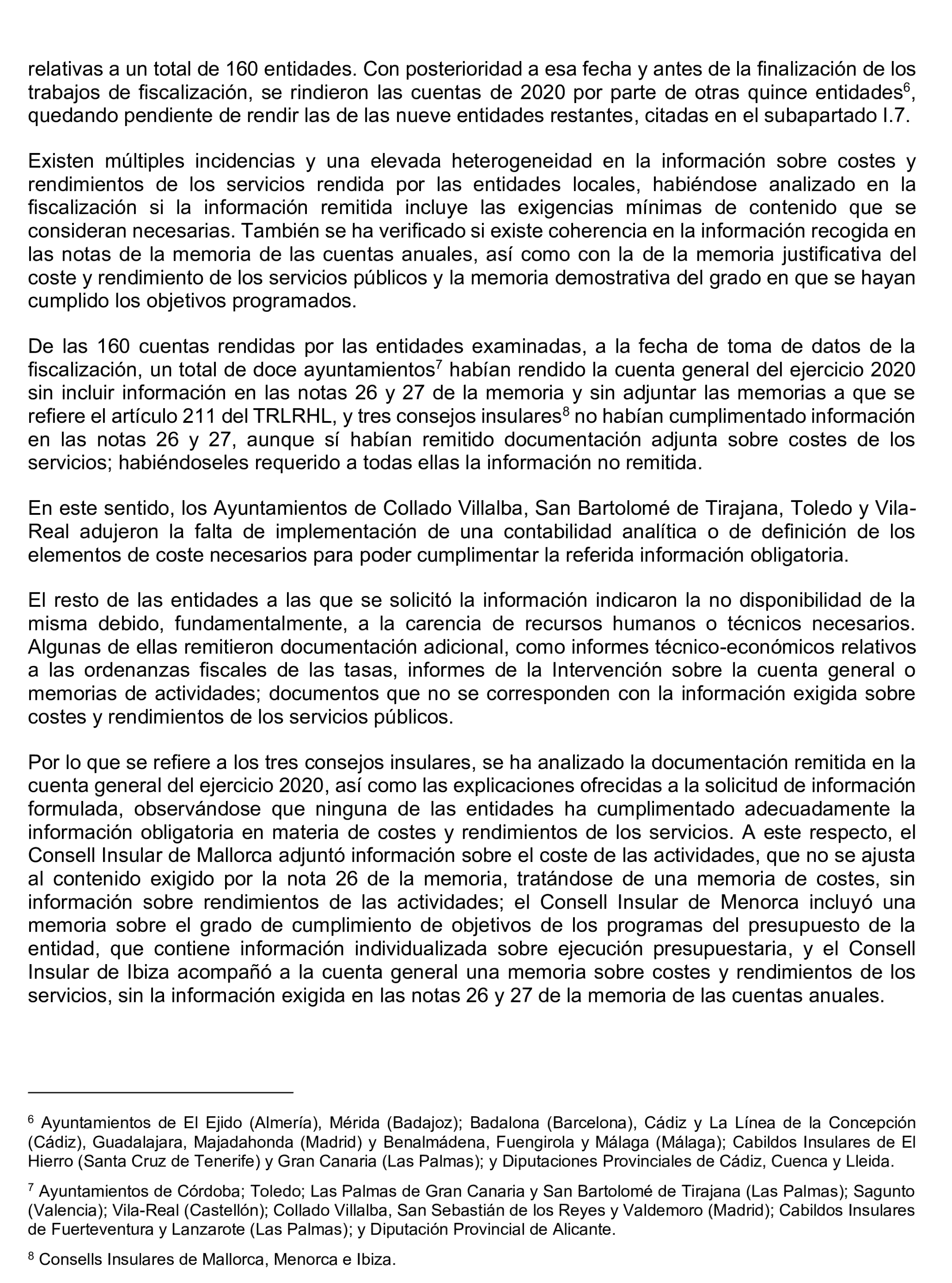 Imagen del artículo Resolución de 8 de mayo de 2025, aprobada por la Comisión Mixta para las Relaciones con el Tribunal de Cuentas, en relación con el Informe de fiscalización sobre la información relativa a los costes y rendimientos de los servicios incluida en las cuentas generales de los ayuntamientos de municipios de más de 50.000 habitantes, diputaciones provinciales, cabildos y consejos insulares, correspondientes al ejercicio 2020.