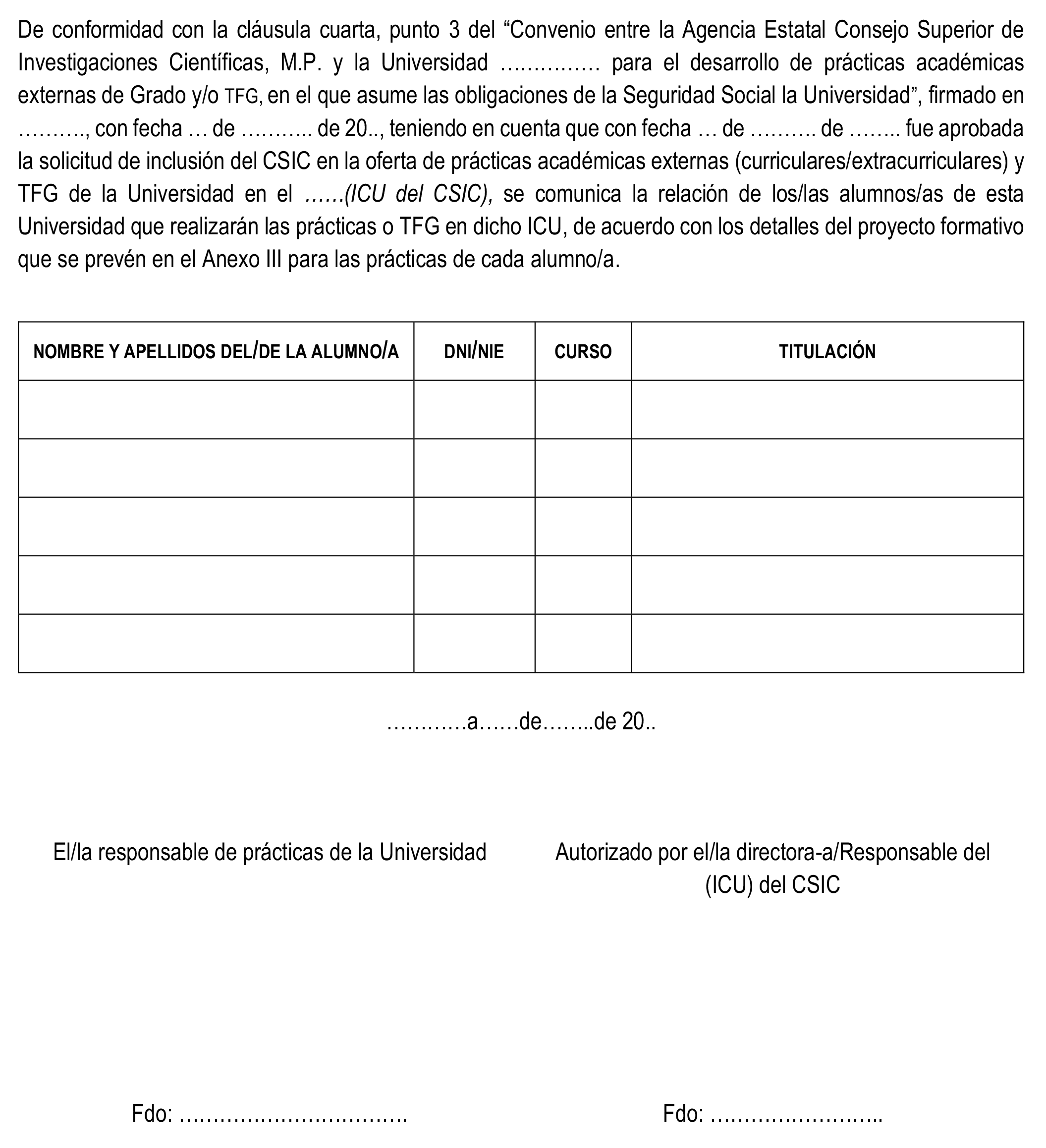 Imagen del artículo Resolución de 17 de febrero de 2025, de la Presidencia de la Agencia Estatal Consejo Superior de Investigaciones Científicas, M.P., por la que se publica el Convenio con la Universidad de A Coruña, para el desarrollo de prácticas académicas externas de grado y trabajos fin de grado.