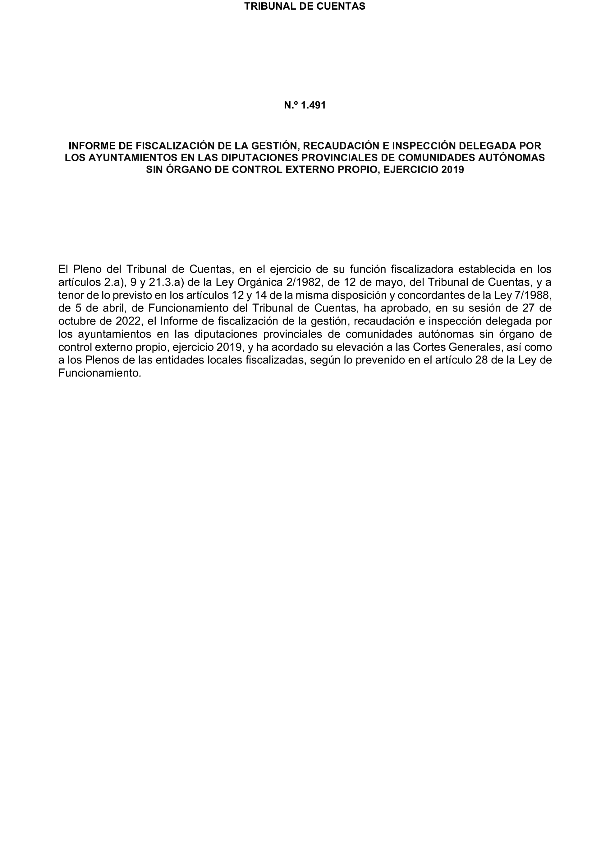 Imagen del artículo Resolución de 19 de diciembre de 2024, aprobada por la Comisión Mixta para las Relaciones con el Tribunal de Cuentas, en relación con el Informe de fiscalización de la gestión, recaudación e inspección delegada por los Ayuntamientos de las Diputaciones Provinciales de Comunidades Autónomas sin órgano de control externo propio, ejercicio 2019.