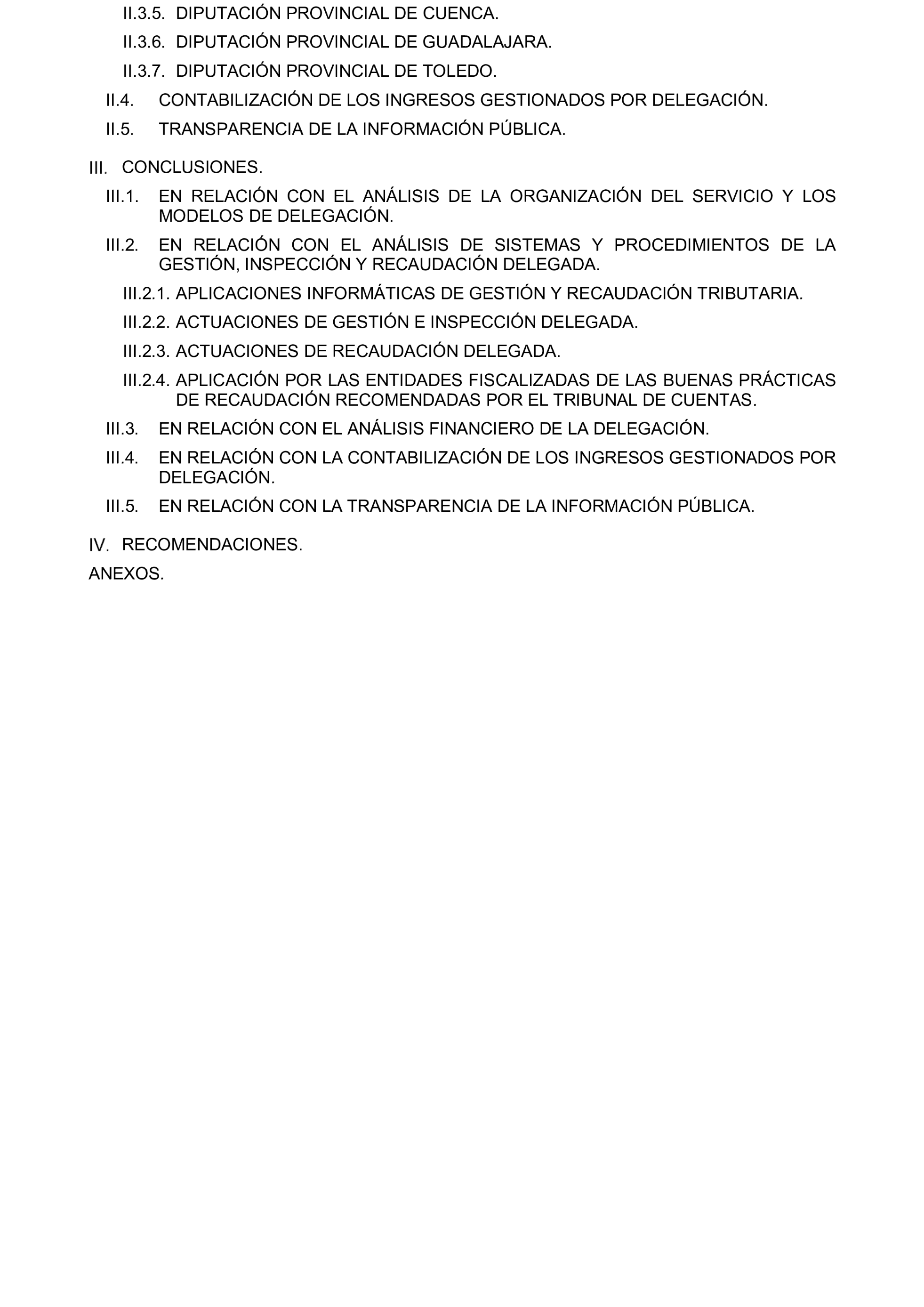 Imagen del artículo Resolución de 19 de diciembre de 2024, aprobada por la Comisión Mixta para las Relaciones con el Tribunal de Cuentas, en relación con el Informe de fiscalización de la gestión, recaudación e inspección delegada por los Ayuntamientos de las Diputaciones Provinciales de Comunidades Autónomas sin órgano de control externo propio, ejercicio 2019.