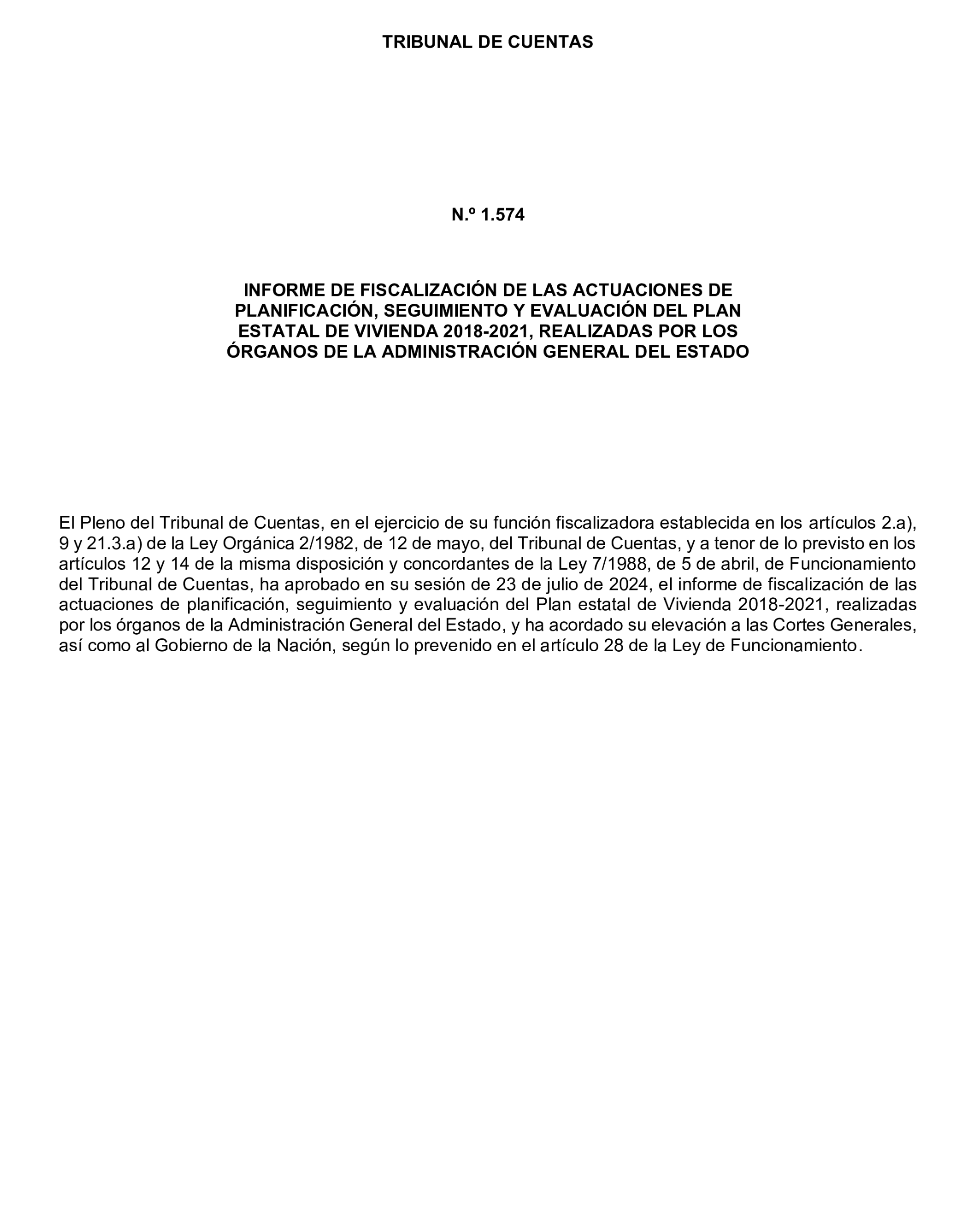 Imagen del artículo Resolución de 19 de diciembre de 2024, aprobada por la Comisión Mixta para las Relaciones con el Tribunal de Cuentas, en relación con el Informe de fiscalización de las actuaciones de planificación, seguimiento y evaluación del Plan Estatal de Vivienda 2018-2021, realizadas por los órganos de la Administración General del Estado.