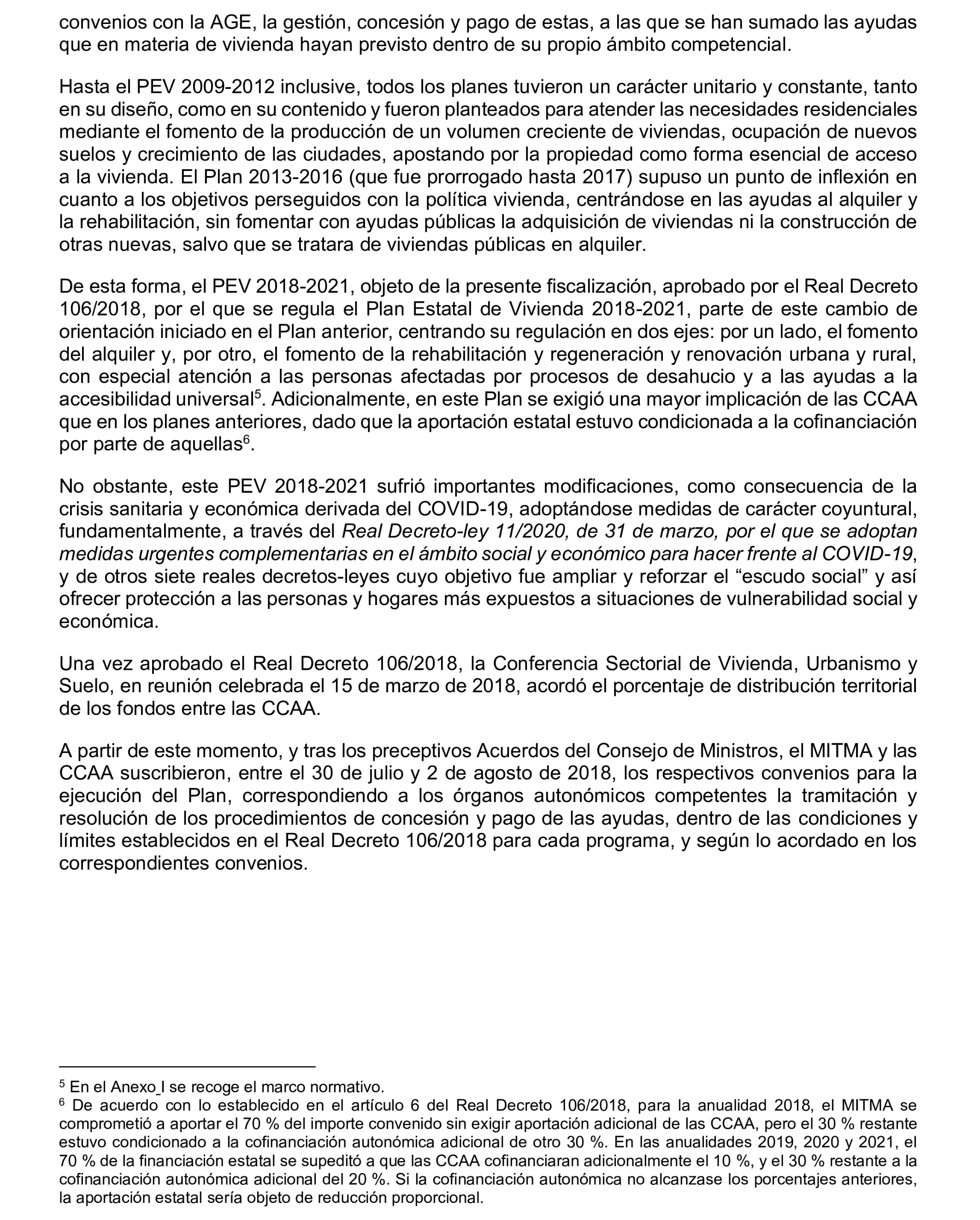 Imagen del artículo Resolución de 19 de diciembre de 2024, aprobada por la Comisión Mixta para las Relaciones con el Tribunal de Cuentas, en relación con el Informe de fiscalización de las actuaciones de planificación, seguimiento y evaluación del Plan Estatal de Vivienda 2018-2021, realizadas por los órganos de la Administración General del Estado.