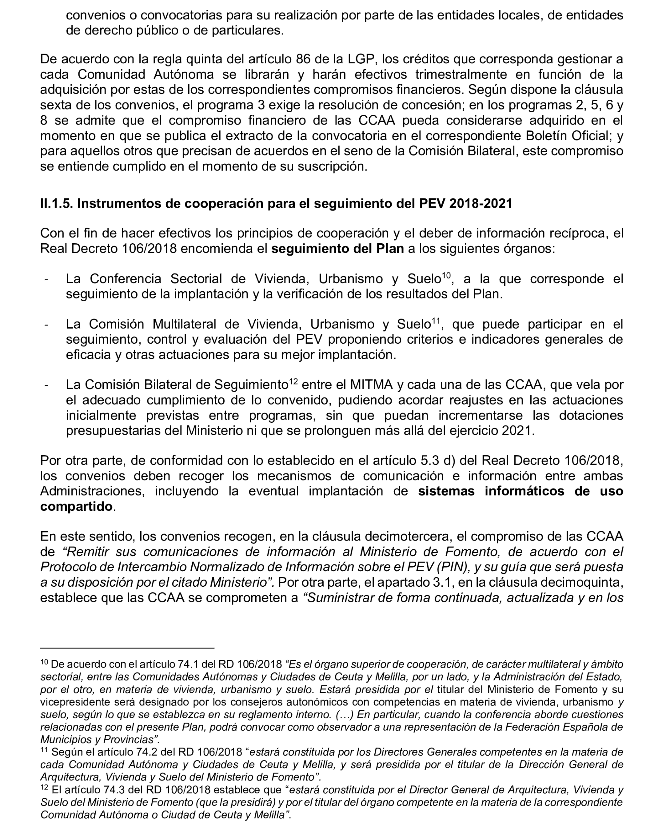 Imagen del artículo Resolución de 19 de diciembre de 2024, aprobada por la Comisión Mixta para las Relaciones con el Tribunal de Cuentas, en relación con el Informe de fiscalización de las actuaciones de planificación, seguimiento y evaluación del Plan Estatal de Vivienda 2018-2021, realizadas por los órganos de la Administración General del Estado.