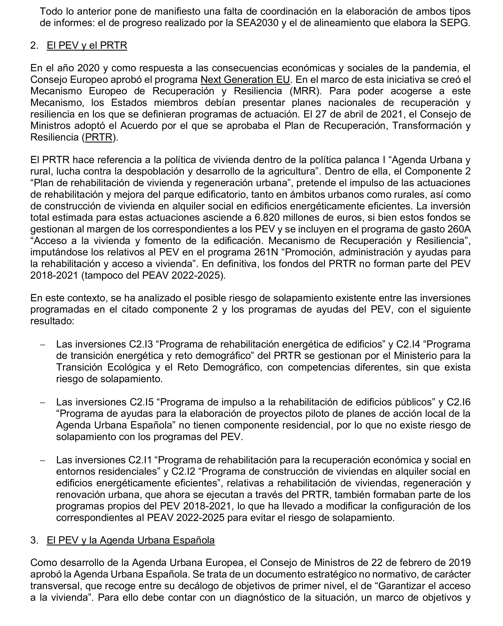 Imagen del artículo Resolución de 19 de diciembre de 2024, aprobada por la Comisión Mixta para las Relaciones con el Tribunal de Cuentas, en relación con el Informe de fiscalización de las actuaciones de planificación, seguimiento y evaluación del Plan Estatal de Vivienda 2018-2021, realizadas por los órganos de la Administración General del Estado.