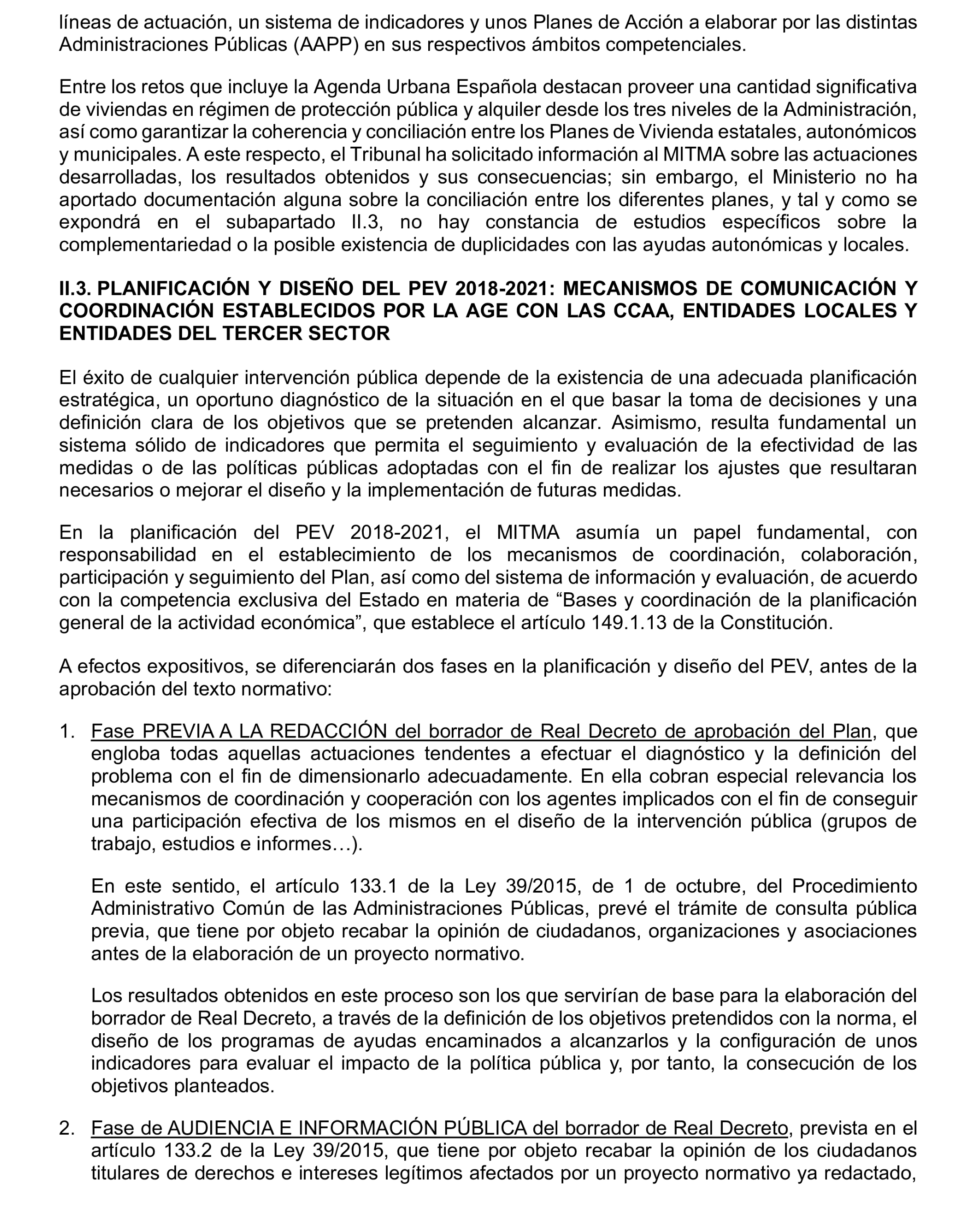 Imagen del artículo Resolución de 19 de diciembre de 2024, aprobada por la Comisión Mixta para las Relaciones con el Tribunal de Cuentas, en relación con el Informe de fiscalización de las actuaciones de planificación, seguimiento y evaluación del Plan Estatal de Vivienda 2018-2021, realizadas por los órganos de la Administración General del Estado.