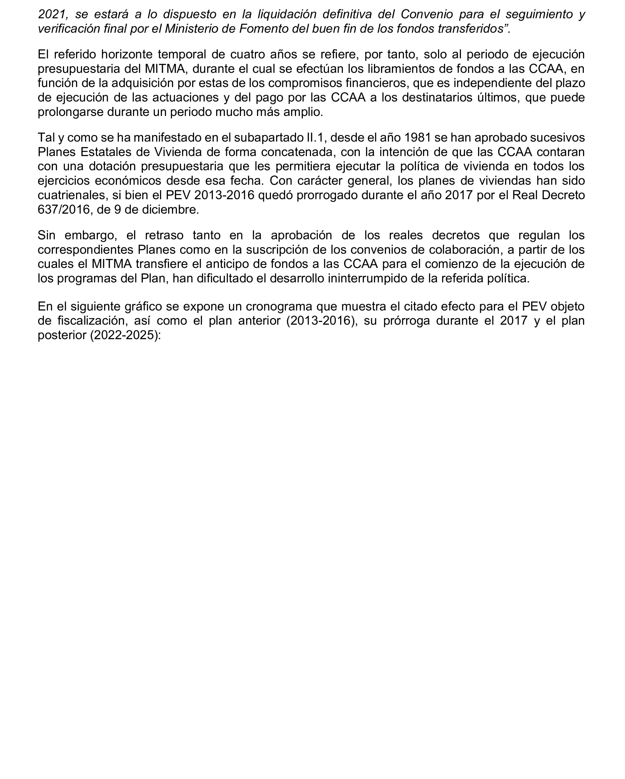 Imagen del artículo Resolución de 19 de diciembre de 2024, aprobada por la Comisión Mixta para las Relaciones con el Tribunal de Cuentas, en relación con el Informe de fiscalización de las actuaciones de planificación, seguimiento y evaluación del Plan Estatal de Vivienda 2018-2021, realizadas por los órganos de la Administración General del Estado.