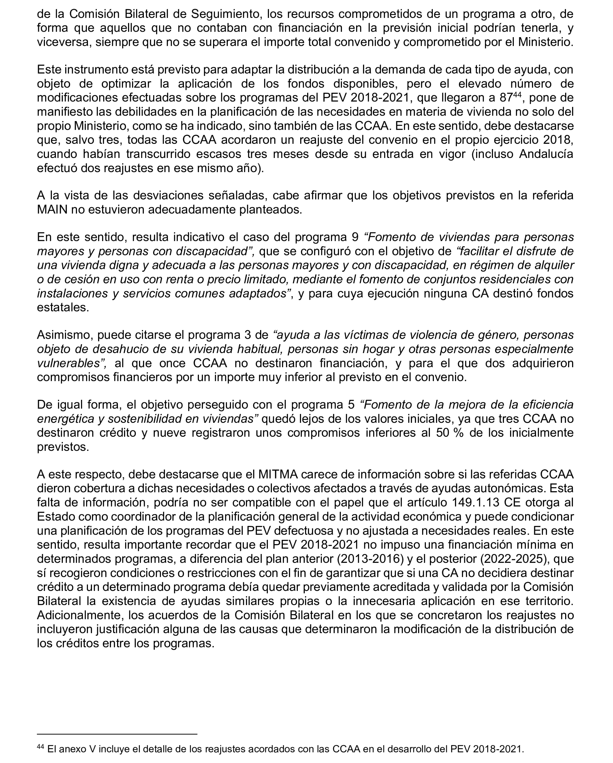 Imagen del artículo Resolución de 19 de diciembre de 2024, aprobada por la Comisión Mixta para las Relaciones con el Tribunal de Cuentas, en relación con el Informe de fiscalización de las actuaciones de planificación, seguimiento y evaluación del Plan Estatal de Vivienda 2018-2021, realizadas por los órganos de la Administración General del Estado.