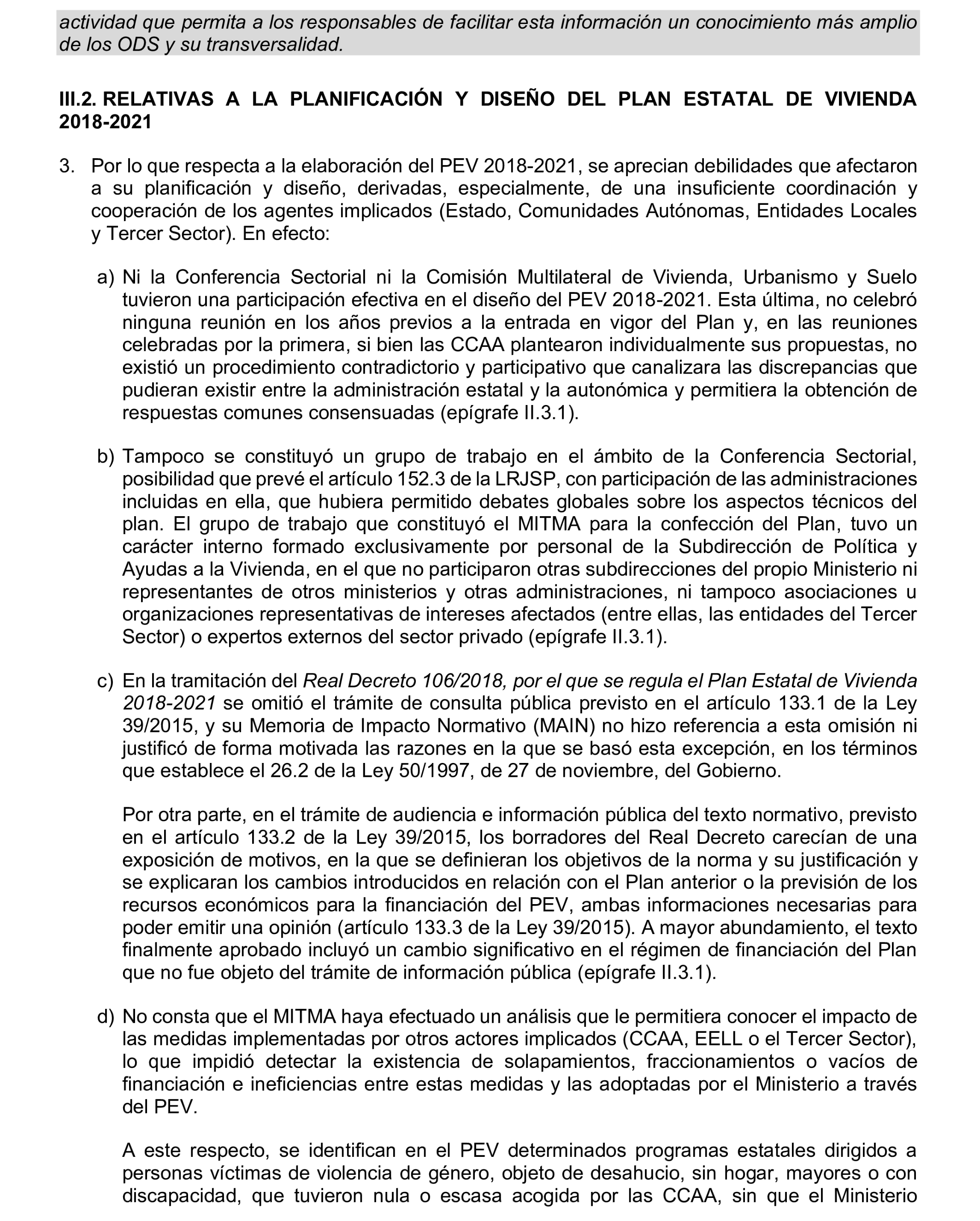 Imagen del artículo Resolución de 19 de diciembre de 2024, aprobada por la Comisión Mixta para las Relaciones con el Tribunal de Cuentas, en relación con el Informe de fiscalización de las actuaciones de planificación, seguimiento y evaluación del Plan Estatal de Vivienda 2018-2021, realizadas por los órganos de la Administración General del Estado.