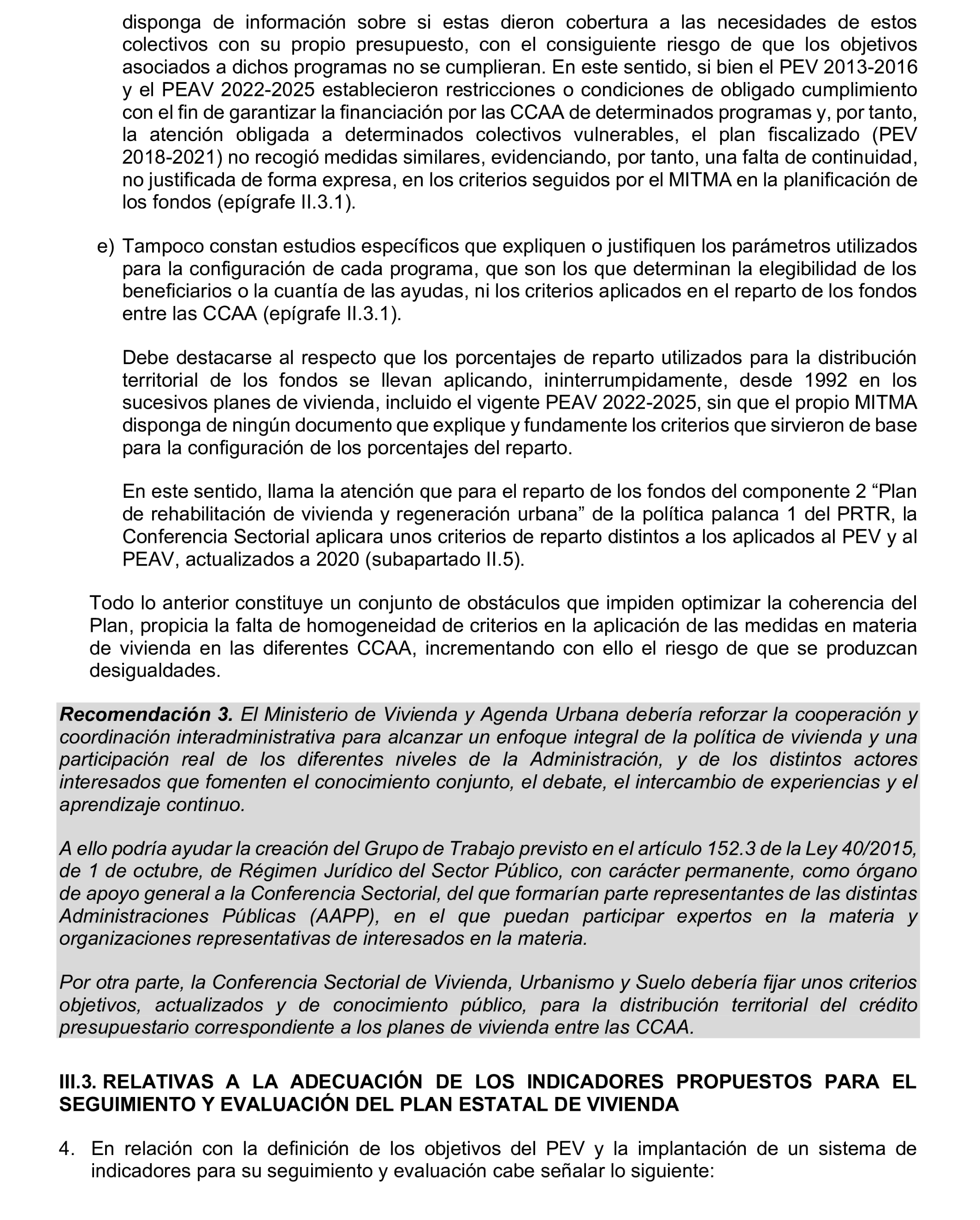 Imagen del artículo Resolución de 19 de diciembre de 2024, aprobada por la Comisión Mixta para las Relaciones con el Tribunal de Cuentas, en relación con el Informe de fiscalización de las actuaciones de planificación, seguimiento y evaluación del Plan Estatal de Vivienda 2018-2021, realizadas por los órganos de la Administración General del Estado.