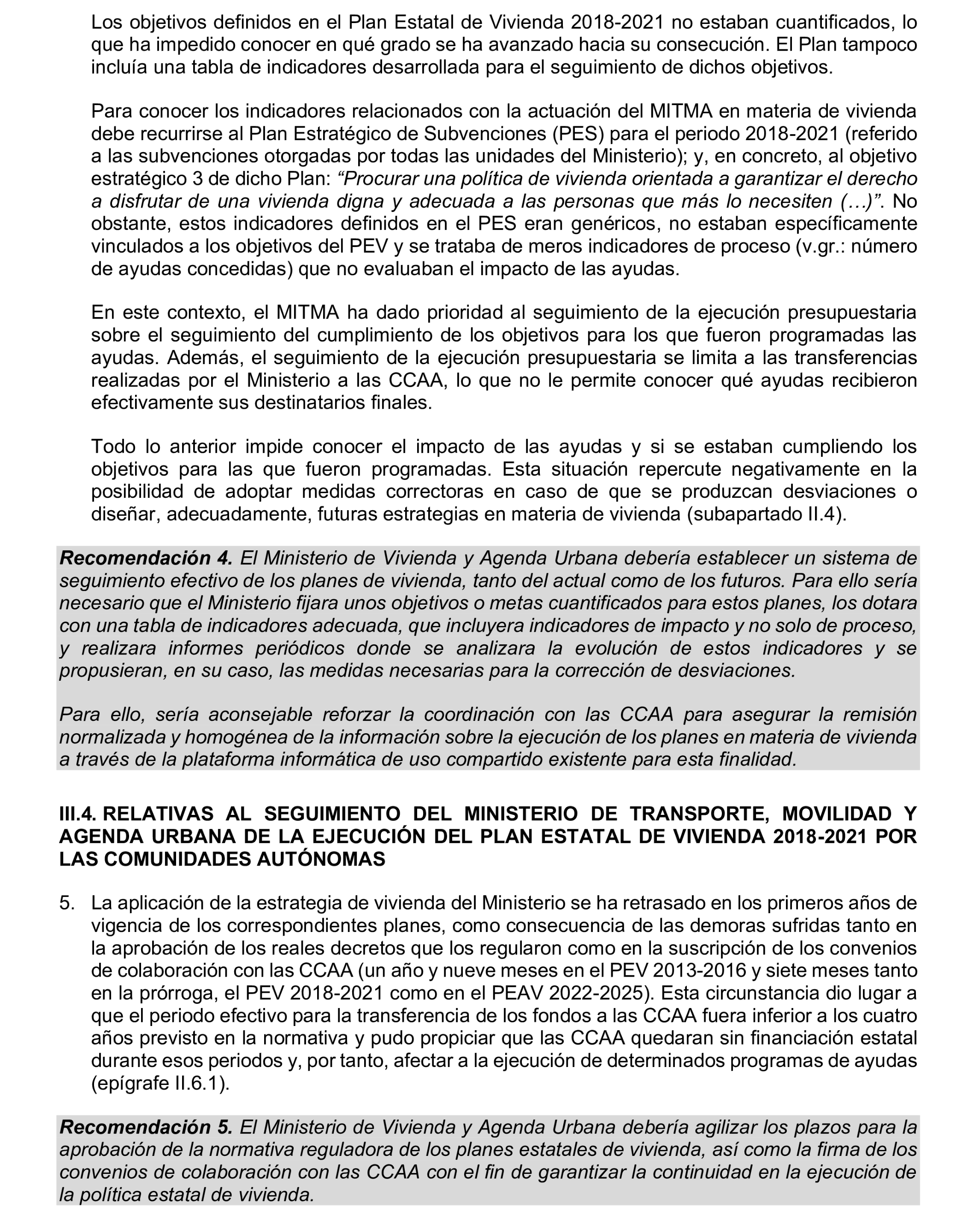 Imagen del artículo Resolución de 19 de diciembre de 2024, aprobada por la Comisión Mixta para las Relaciones con el Tribunal de Cuentas, en relación con el Informe de fiscalización de las actuaciones de planificación, seguimiento y evaluación del Plan Estatal de Vivienda 2018-2021, realizadas por los órganos de la Administración General del Estado.