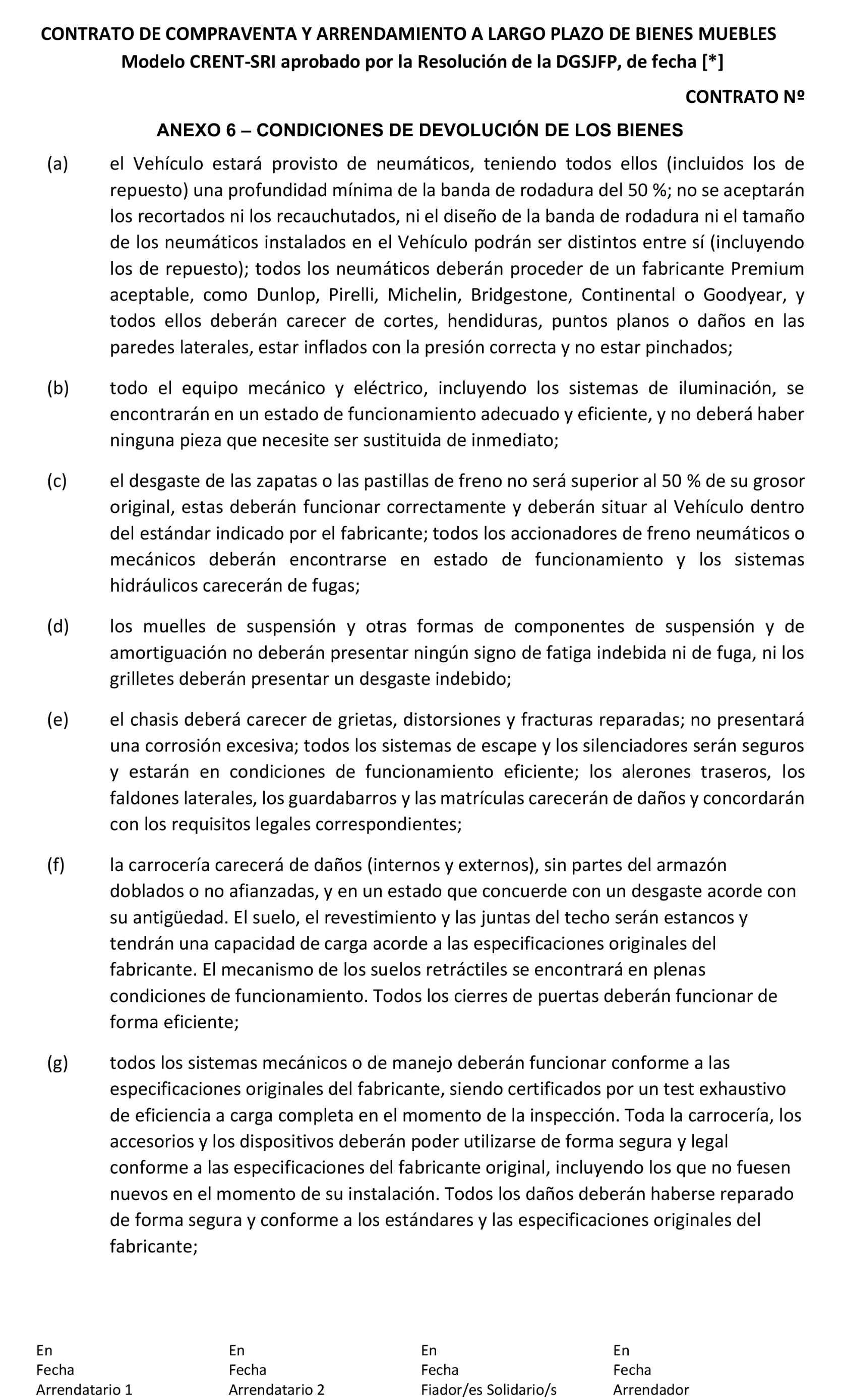 Imagen del artículo Resolución de 2 de abril de 2025, de la Dirección General de Seguridad Jurídica y Fe Pública, por la que se aprueba el modelo de contrato de compraventa y arrendamiento a largo plazo de bienes muebles, con letras de identificación CRENT-SRI, y sus anexos, para ser utilizado por Crede Rent, SL.