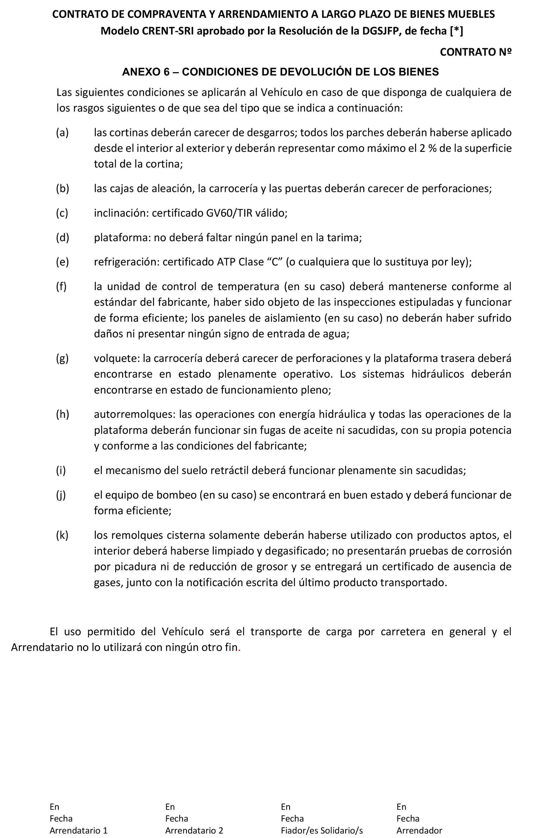 Imagen del artículo Resolución de 2 de abril de 2025, de la Dirección General de Seguridad Jurídica y Fe Pública, por la que se aprueba el modelo de contrato de compraventa y arrendamiento a largo plazo de bienes muebles, con letras de identificación CRENT-SRI, y sus anexos, para ser utilizado por Crede Rent, SL.